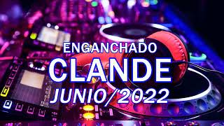 CLANDE Y AFTER /JUNIO 2022 🔥 ENGANCHADO REGGAETON 2022 🍺 - ALTA PREVIA - LO MAS NUEVO 2022