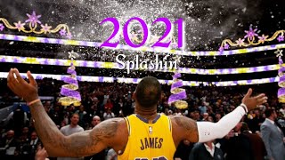 NBA ULTIMATE MIX 2021 ~ &quot;SPLASHIN&quot;