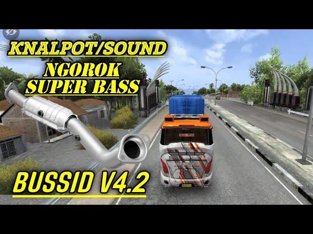Share❗ Kodename Sound/Knalpot NGOROK SUPER BASS Bus simulator indonesia V4.2 class=