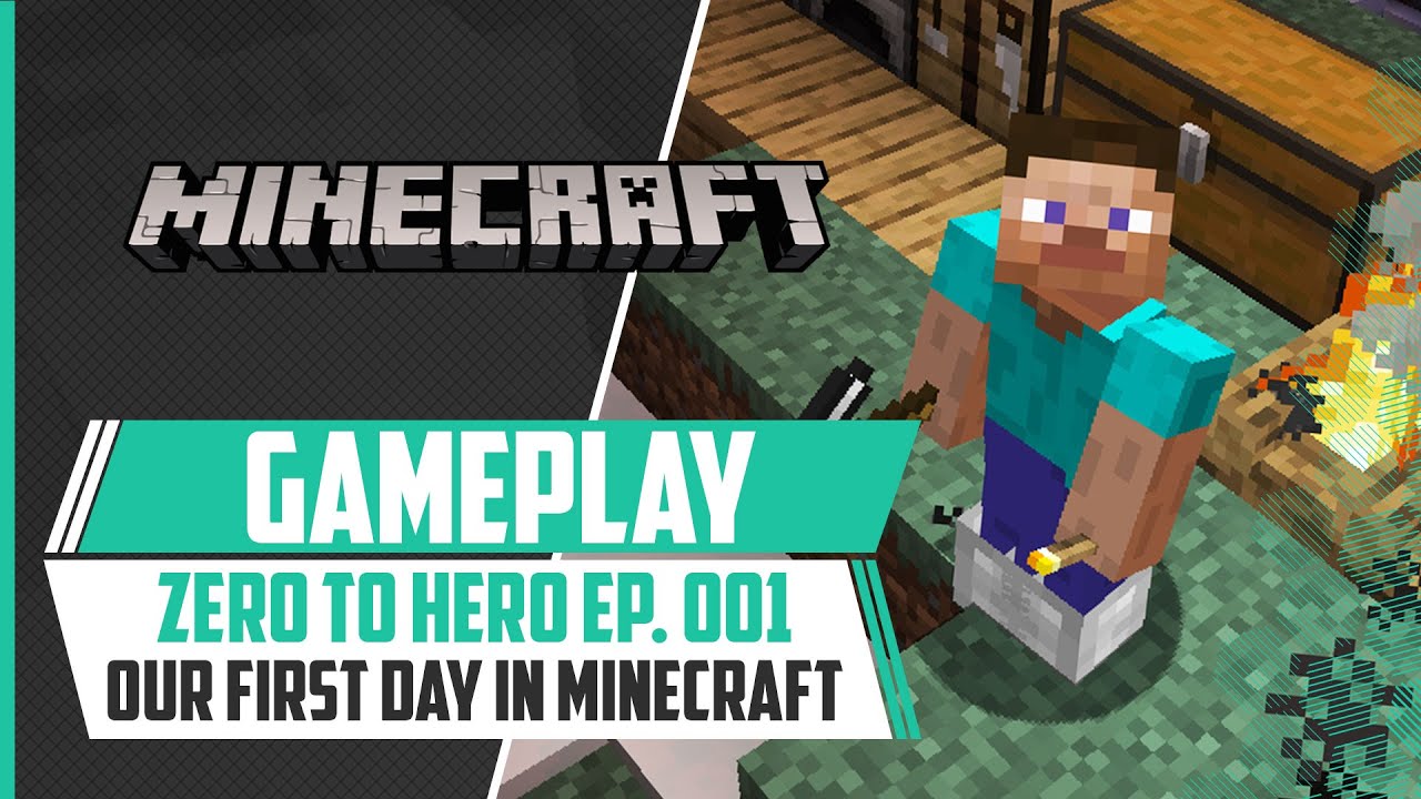 MINECRAFT | ZERO TO HERO - Our First Day In Minecraft - YouTube