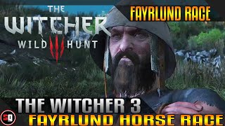 The Witcher 3 Wild Hunt - Fayrlund Horse Race