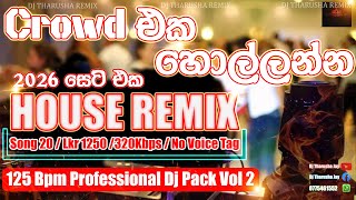 2026 New House Remix Pack sale      Professional Djz  Dj Tharusha  0775461552