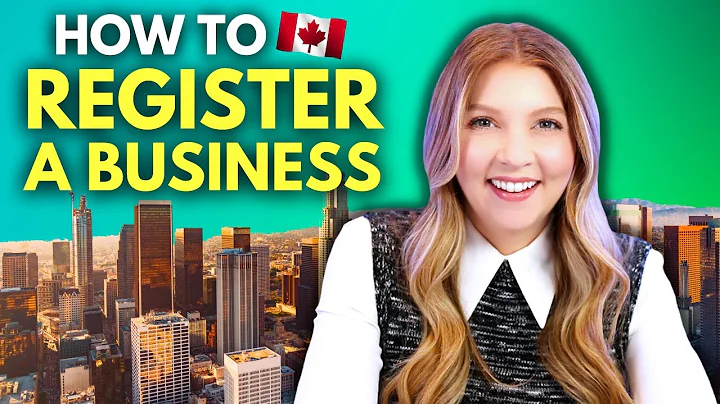 How to Register a Business in Canada - Step-by-Step Guide