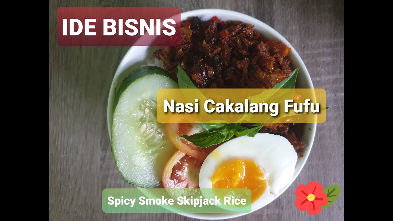 Ide Bisnis CAKALANG FUFU RICE BOWL. Pasti Laris Saat