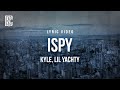 Kyle  ispy feat lil yachty  lyrics
