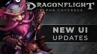 Dragonflight ALPHA: UI Overhaul First Look!
