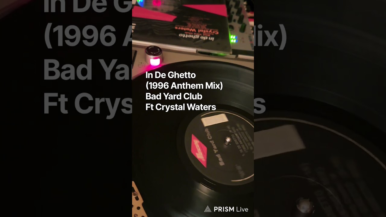 In De Ghetto(1996 Anthem Mix) / Bad Yard ClubFt Crystal Waters