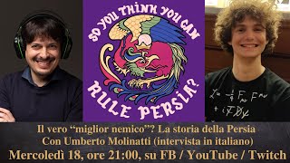 Il vero "miglior nemico"? La storia della Persia, con Umberto Molinatti