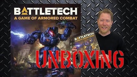 Unboxing: BattleTech: A Game of Armored Combat