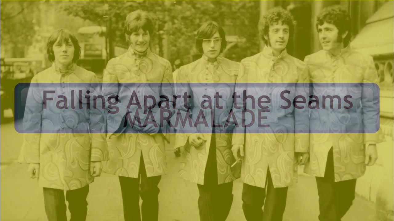 Falling Apart at the Seams MARMALADE (with lyrics) YouTube