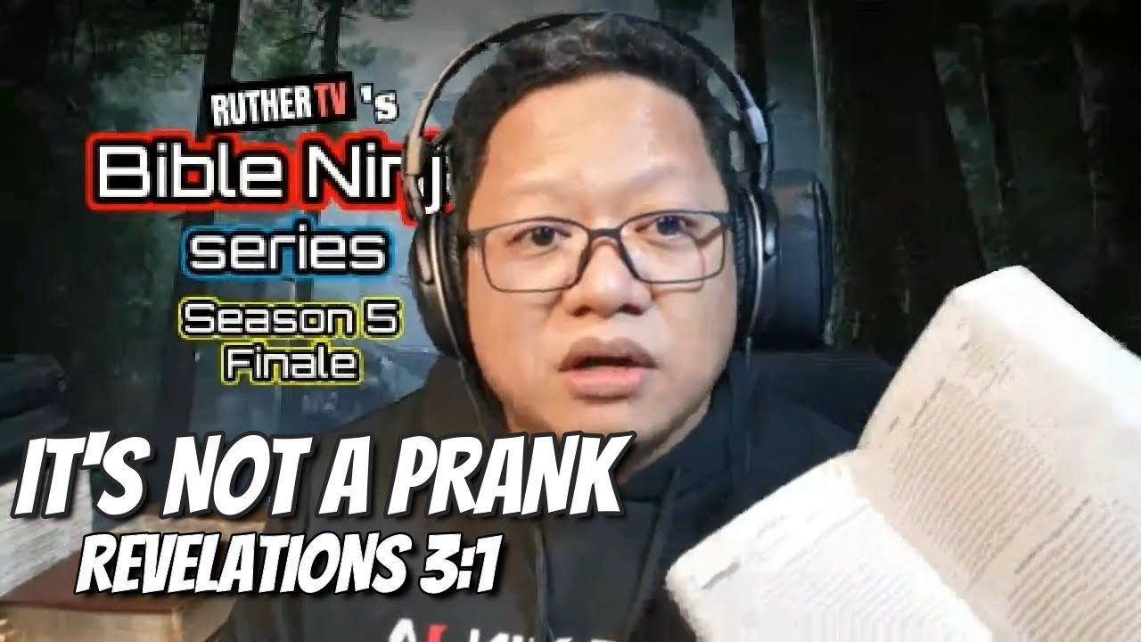 IT'S NOT A PRANK | REVELATIONS 3:1 | BIBLE NINJA S5 Finale | Ruther TV