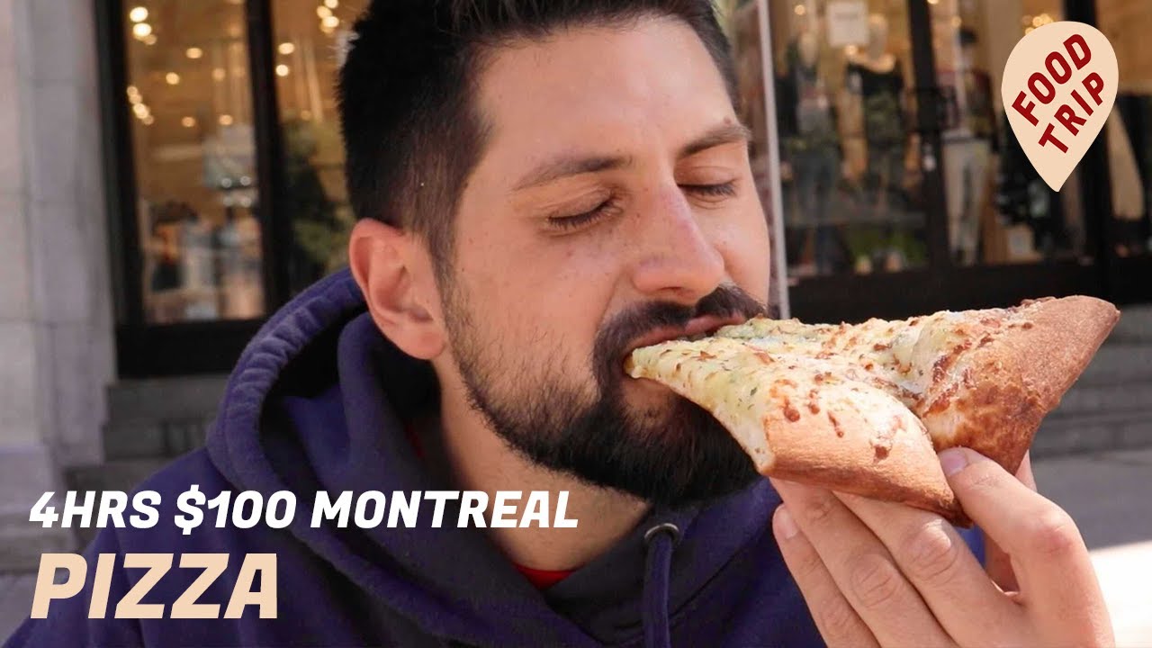 Best Pizza In Montreal With 100 And 4 Hours Food Trip YouTube