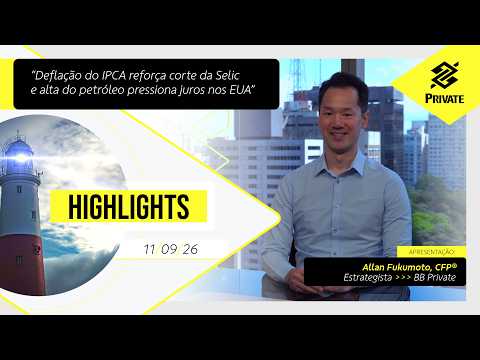 IPCA deflation reinforces Selic cut and rising oil prices pressure US interest rates - BB Private...