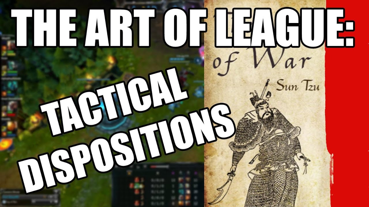The Art of League - Tactical Dispositions