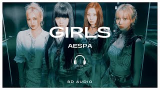 aespa (에스파) - Girls [8D AUDIO] 🎧USE HEADPHONES🎧