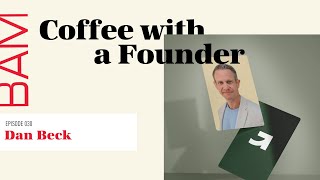 Dan Beck, 401GO | Coffee with a Founder Podcast