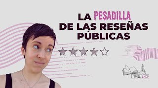 La pesadilla de las reseñas públicas by Lorena Amkie, consejos para escritores 2,537 views 1 month ago 21 minutes