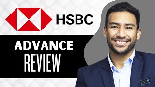 HSBC Advance Review (Full Guide)