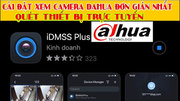 Quá đơn giản cài xem camera Dahua trên điện thoại | Quét thiết bị trực tuyến | Demo055