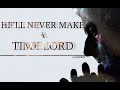 Doctor who  hell never make a time lord