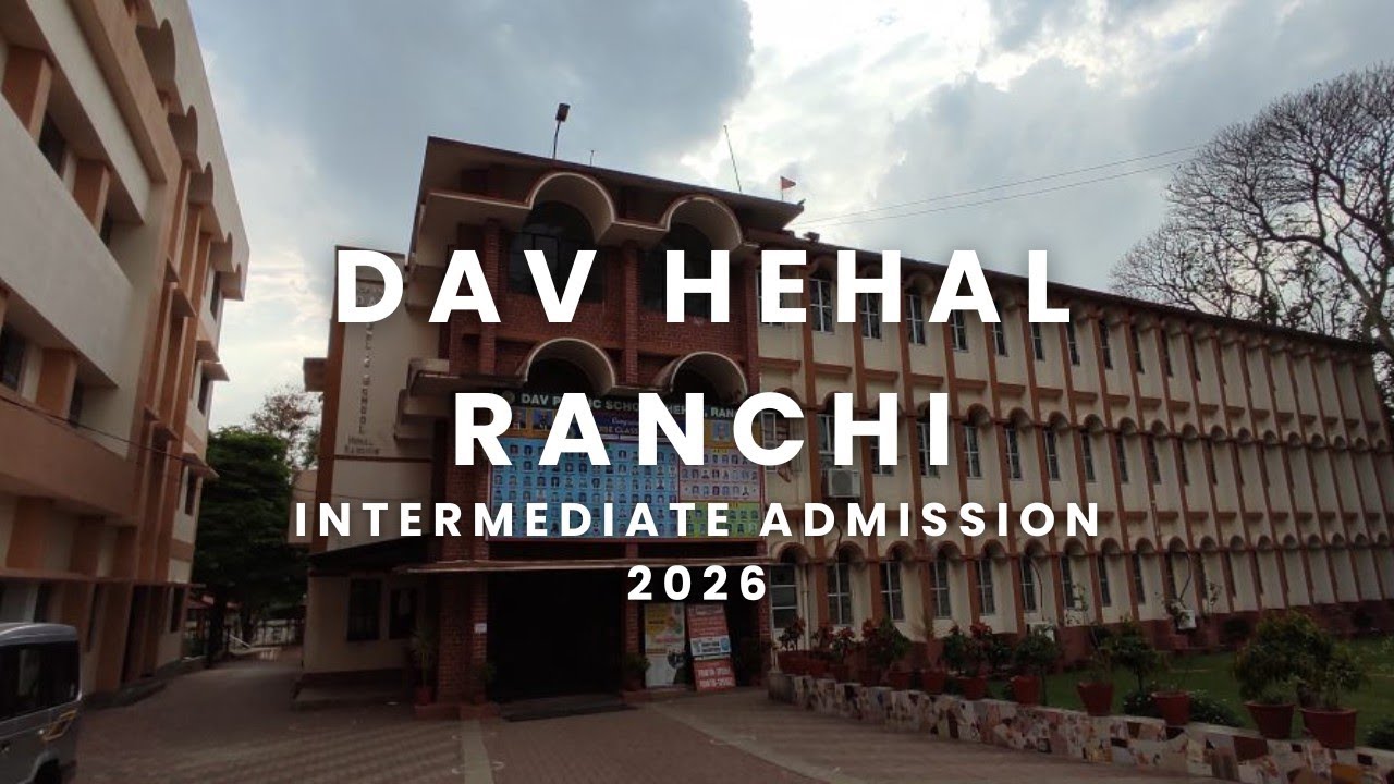DAV HEHAL RANCHI ADMISSION FORM CLASS 11 OUT !! DAV Ranchi Admission ...