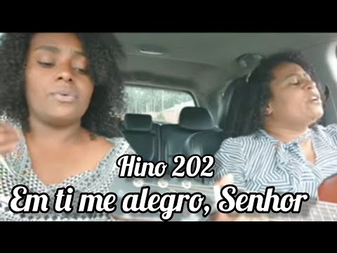 HINO CCB 202 EM TI ME ALEGRO, SENHOR