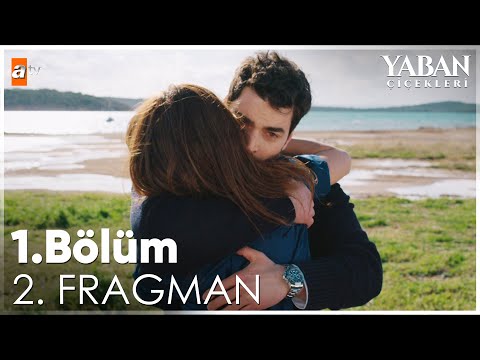 Yaban Çiçekleri: Season 1, Episode 1 Clip