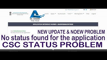 No status found for the application / CSC NEW UPDATE AND NEW PROBLEMS