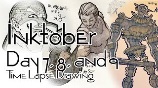 Inktober Day 7, 8, and 9 - Time Lapse Drawing