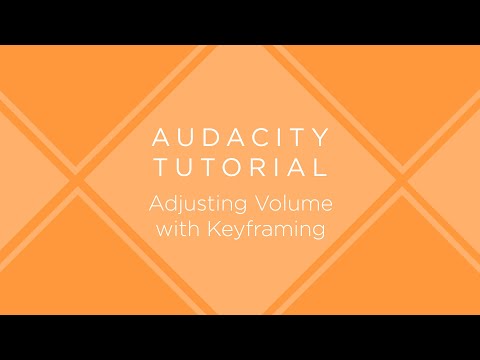 Audacity Tutorial: Adjusting Volume with Keyframing