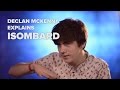 Capture de la vidéo Declan Mckenna 'Isombard' Explanation