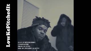 MexikoDro x E.S.S. - Composure #Slowed 
