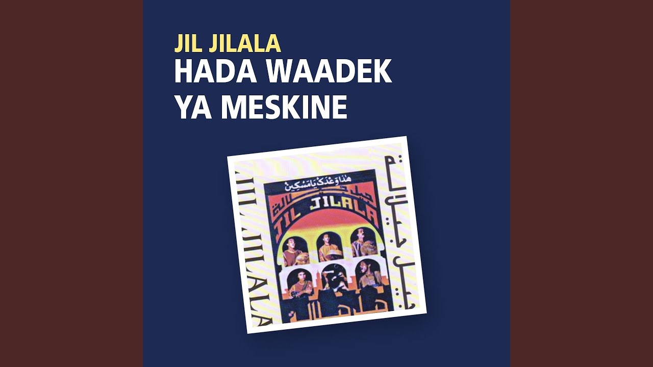 Hada Waadek Ya Meskine