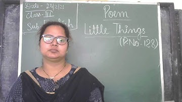 Class 3 English II Poem -Little Things II Jan Course