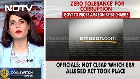 "Zero Tolerance" For Corruption: Government To Probe Amazon Bribe Charge