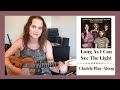 Long As I Can See the Light - CCR - Baritone Ukulele Play-Along