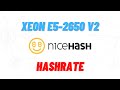 Xeon E5-2650 v2 - NiceHash / Hashrate