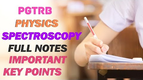 Spectroscopy I Full notes I part 01 I PGTRB I PHYSICS I Tamil I materials available I important key