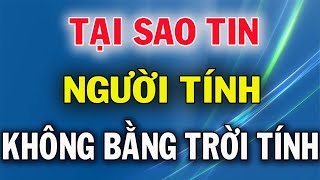 Tại Sao Người Xưa Luôn Tin Câu Nói: Người Tính Không Bằng Trời Tính