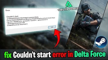 ✅ Fix Delta Force “Couldn’t Start” Error | Not Launching, EXE Missing & Crash Solution (2025 Guide)