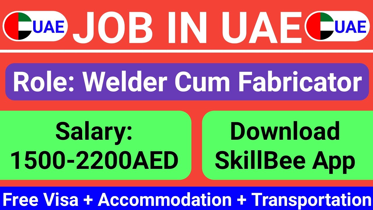 JOB IN UAE / Role: Welder Cum Fabricator / Company: Dufab Steel Fabrication  / Salary: AED 1500 -2200 - YouTube