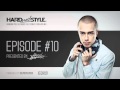 Episode #10 - Headhunterz - Hard With Style