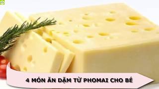 4 món ăn dặm từ PHÔMAI cho bé tăng cân