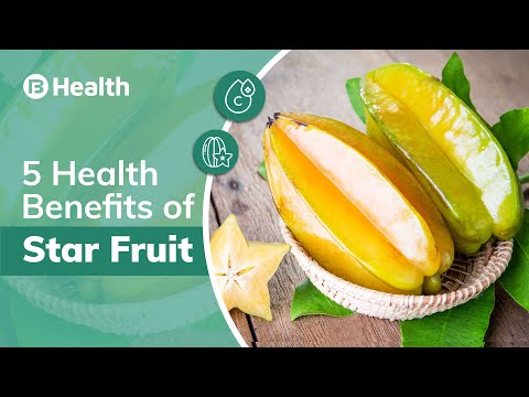 5 Health Benefits of Star Fruit