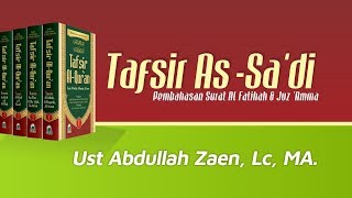 Tafsir As-Sa'di - Tafsir Ringkas Surat Al-Kautsar - Ustadz Abdullah Zaen, Lc., M.A.