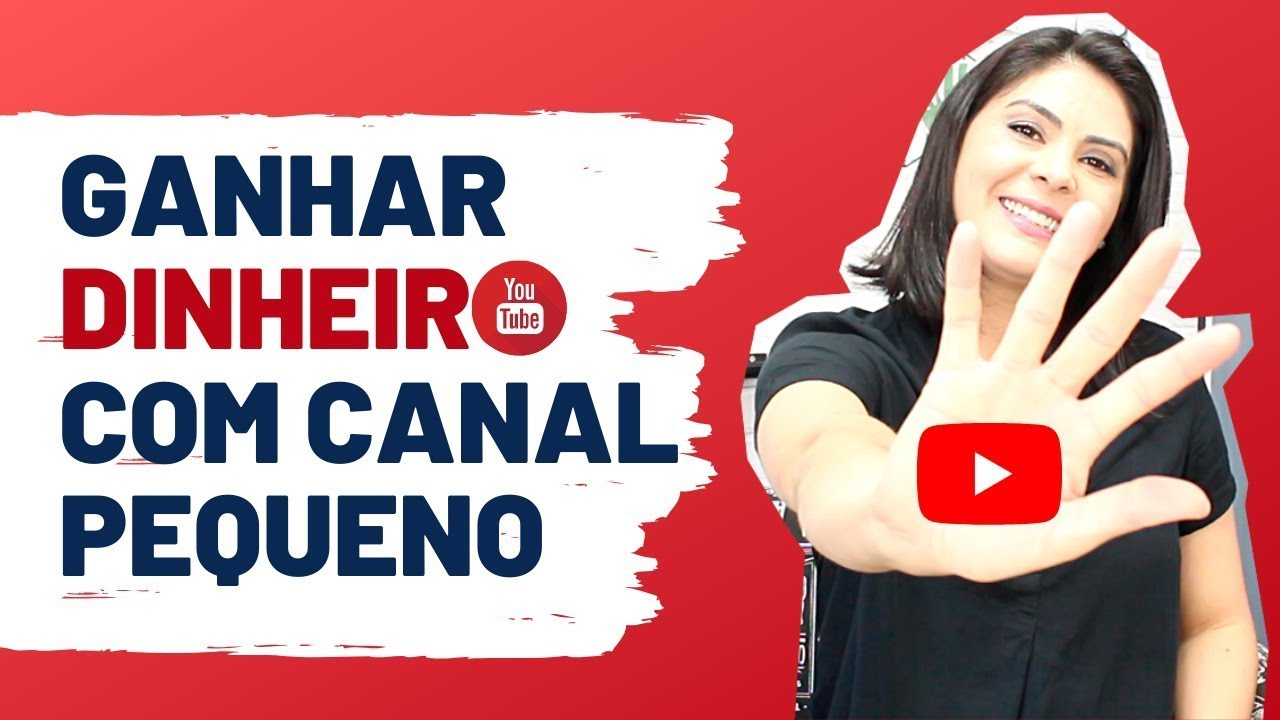 5 FORMAS DE MONETIZAR SEU CANAL DESDE O INÍCIO  | Ganhar Dinheiro no Youtube com Canal Pequeno
