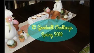 $5 Goodwill Challenge Spring 2018   (Farmhouse inspired)
