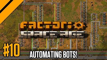 Automating Construction Bots! P10 | Factorio Space Age