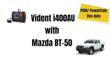 Vident i400AU Scan Tool- Mazda BT-50 Demo video Powertrain Control Module live data (PCM)