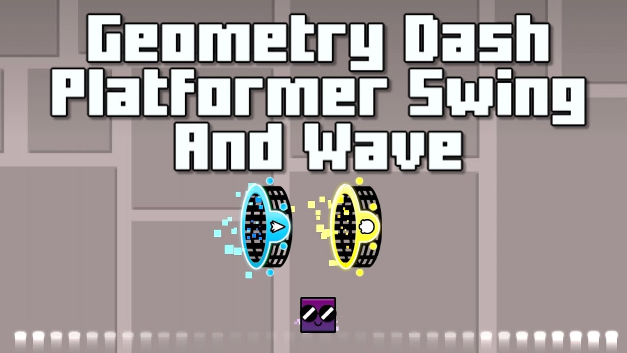 Geometry Dash Platformer Swing And Wave 